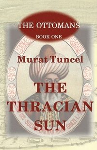 bokomslag The Thracian Sun