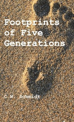 Footprints of Five Generations 1