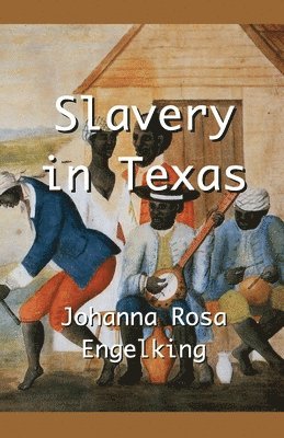 bokomslag Slavery in Texas