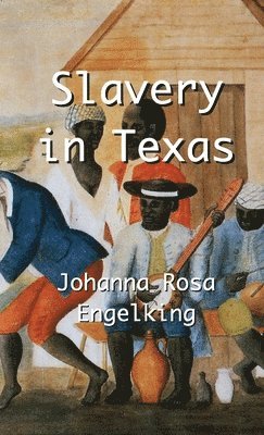 bokomslag Slavery in Texas