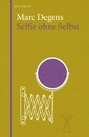 bokomslag Selfie ohne Selbst