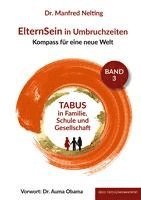 Manfred Nelting - ElternSein in Umbruchzeiten Band 3, Häftad