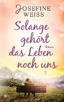 bokomslag Solange gehört das Leben noch uns