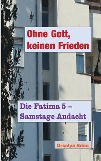 bokomslag Ohne Gott, keinen Frieden