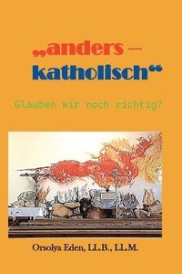 bokomslag "anders - katholisch" Glauben wir noch richtig?