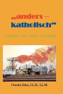 bokomslag "anders - katholisch" Glauben wir noch richtig?
