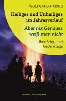 Heiliges und Unheiliges im Jahresverlauf 1