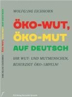 bokomslag ÖKO-WUT, ÖKO-MUT AUF DEUTSCH