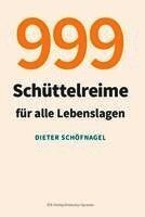 Dieter Schöfnagel - 999 Schüttelreime für alle Lebenslagen, Häftad