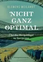 Klemens Weilandt - Nicht ganz optimal, Häftad. Tillgänglighet: Lägg i varukorg