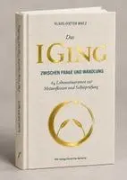 Klaus-Dieter Matz - Das I-Ging: Zwischen Frage und Wandlung, Inbunden. Tillgänglighet: Lägg i varukorg