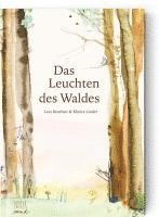 Lara Keuthen - Das Leuchten des Waldes, Inbunden