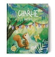 Eva Wagner - Charlie und der Mutmachwald, Inbunden