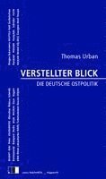 Thomas Urban - VERSTELLTER BLICK, Häftad