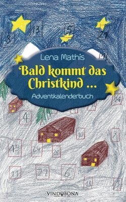 bokomslag Bald kommt das Christkind ...