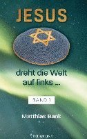 bokomslag Jesus dreht die Welt auf links ...