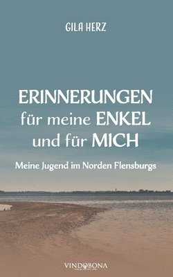 bokomslag Erinnerungen für meine Enkel und für mich