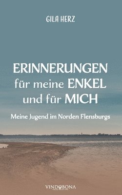 bokomslag Erinnerungen fur meine Enkel und fur mich