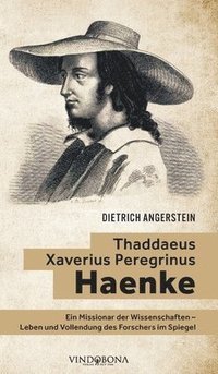bokomslag Thaddaeus Xaverius Peregrinus Haenke