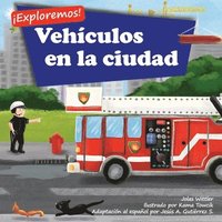 bokomslag ¡Exploremos! Vehículos en la ciudad