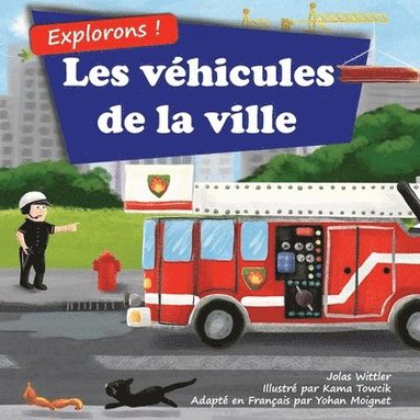 bokomslag Explorons ! Les vehicules de la ville