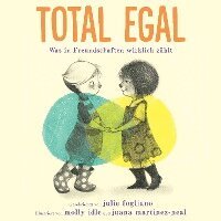 Julie Fogliano - Total egal, Inbunden