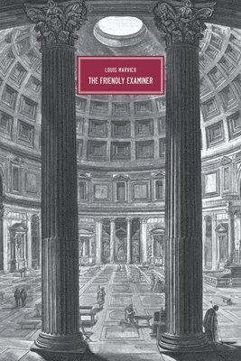 Louis Marvick - Friendly Examiner, Häftad