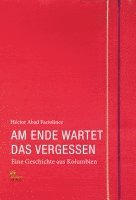 Am Ende wartet das Vergessen 1