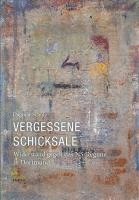 Vergessene Schicksale 1