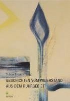 bokomslag Geschichten vom Widerstand aus dem Ruhrgebiet