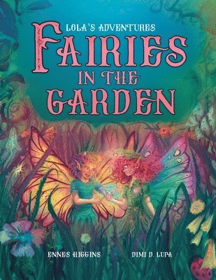 Fairies in the Garden 1