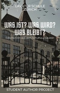 bokomslag Was ist? Was wird? Was bleibt?