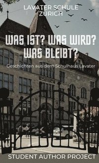 bokomslag Was ist? Was wird? Was bleibt?