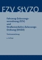 bokomslag Fahrzeug-Zulassungsverordnung (FZV) und Straßenverkehrs-Zulassungs-Ordnung (StVZO)
