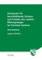 bokomslag Schulrecht für berufsbildende Schulen und Schulen des zweiten Bildungsweges im Freistaat Sachsen