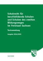 Schulrecht für berufsbildende Schulen und Schulen des zweiten Bildungsweges im Freistaat Sachsen 1