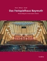Markus Kiesel, Joachim Mildner, Dietmar Schuth - Das Festspielhaus Bayreuth, Inbunden