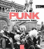 bokomslag Wie der Punk nach Hannover kam