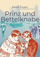 Mark Twain - Prinz und Bettelknabe, Häftad. Tillgänglighet: Lägg i varukorg