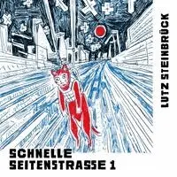 Lutz Steinbrück - Schnelle Seitenstraße 1, Häftad. Tillgänglighet: Lägg i varukorg
