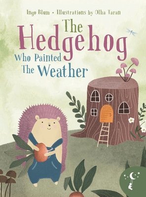 bokomslag Hedgehog Who Painted the Weather
