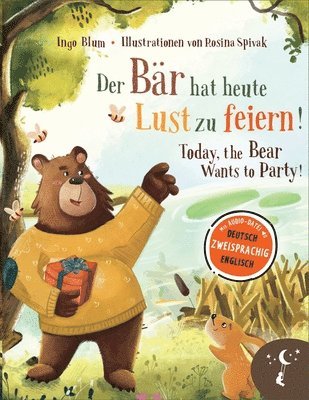 Bär hat heute Lust zu feiern - Today, The Bear Wants to Party