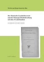 bokomslag Der Hansische Geschichtsverein und die Hansegeschichtsforschung seit dem 19. Jahrhundert