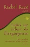 Rachel Reed - Zurück zur Geburt als Übergangsritus, Häftad