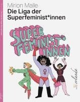 bokomslag Die Liga der Superfeminist*innen