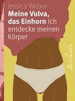 Meine Vulva, das Einhorn 1