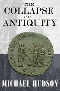 bokomslag The Collapse of Antiquity