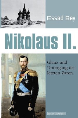 Essad Bey - Nikolaus II., Häftad