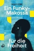 bokomslag Ein Funky-Makossa für die Freiheit