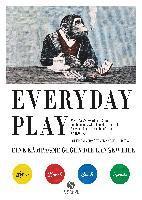 EVERYDAY PLAY - Eine Kampagne gegen die Langeweile 1